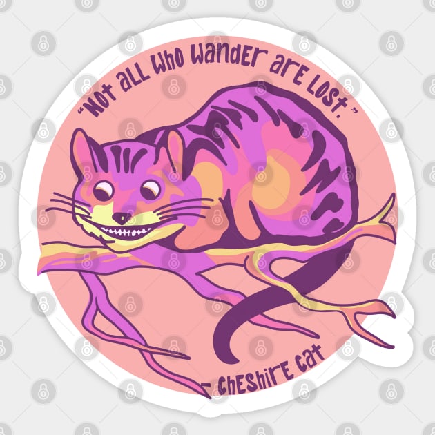 Cheshire Cat Quote Sticker by Slightly Unhinged